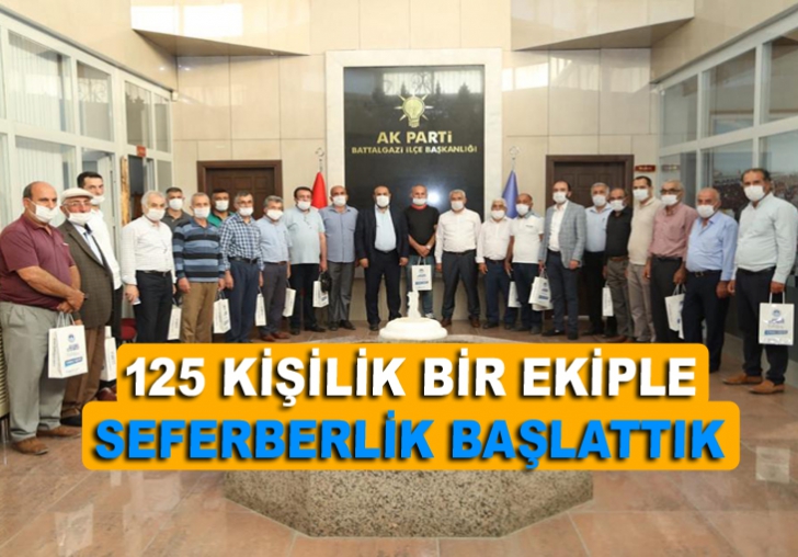 125 KİŞİLİK BİR EKİPLE SEFERBERLİK BAŞLATTIK