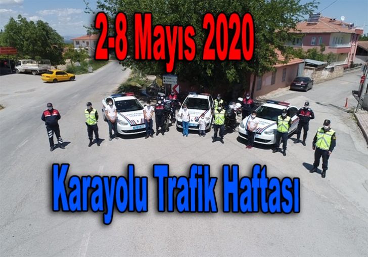 2-8 Mayıs 2020 Karayolu Trafik Haftası