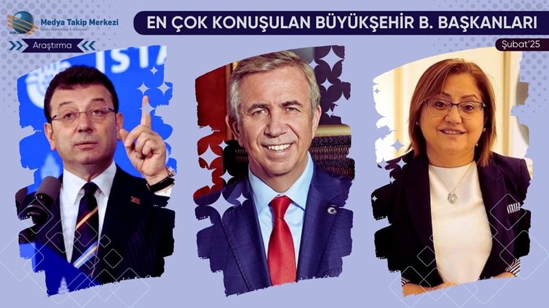 En Çok Konuşulan Büyükşehir Belediye Başkanları