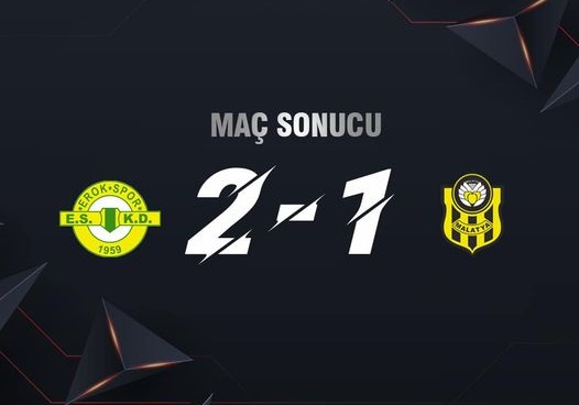 Esenler Erokspor  2-1 Yeni Malatyaspor