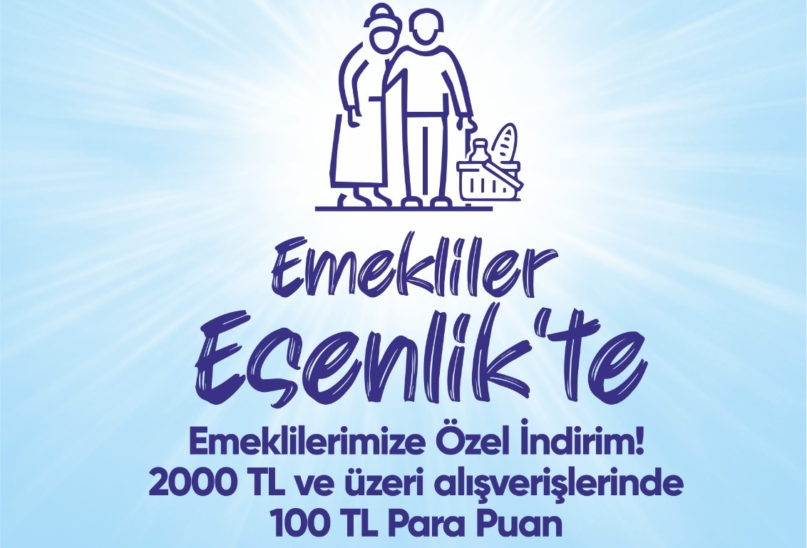 Esenlik'ten Emeklilere 100 Liralık Destek