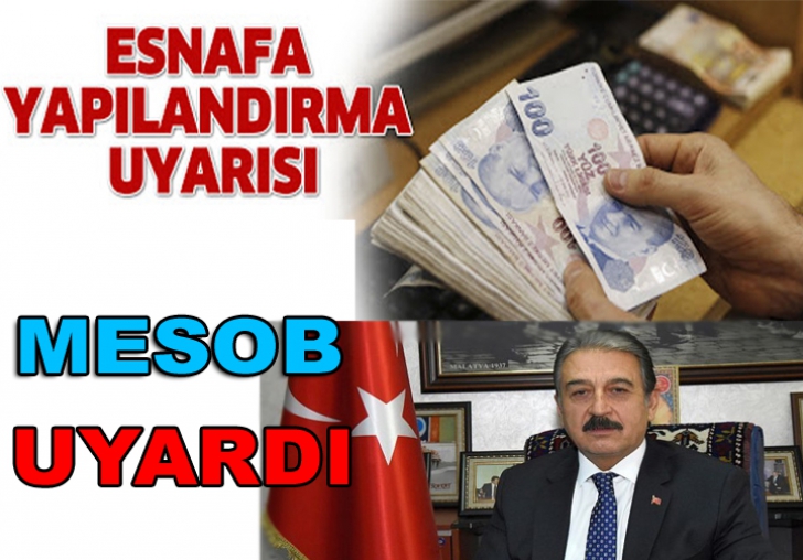 Esnaf ve sanatkara yapılandırma uyarısı 