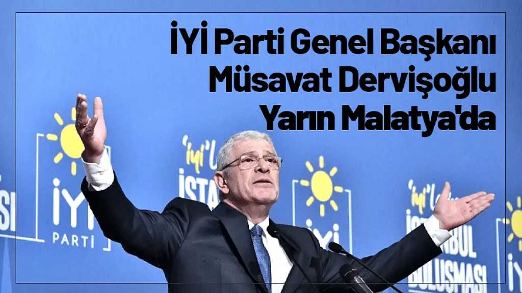 İYİ Parti Malatya'da Toplanıyor