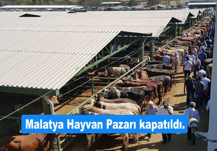 Malatya Hayvan Pazarı kapatıldı.