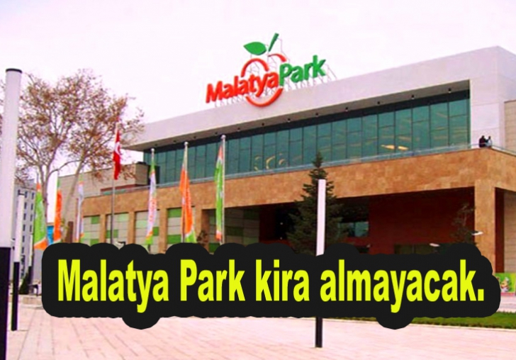 Malatya Park kira almayacak.