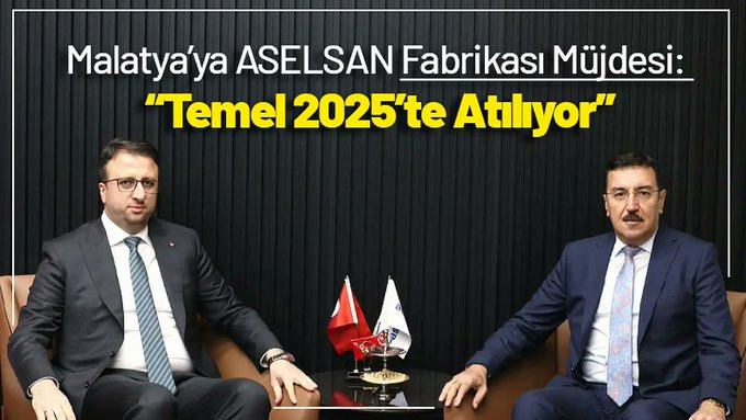 Malatya'ya ASELSAN Fabrikası Müjdesi