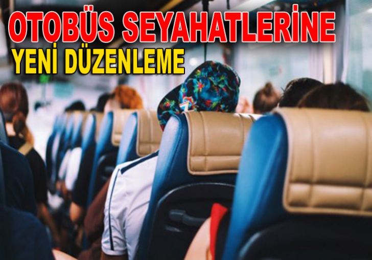 Otobüs seyahatlerine yeni düzenleme