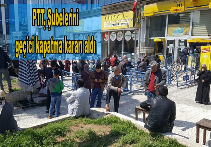 PTT, Şubelerini geçici kapatma kararı aldı