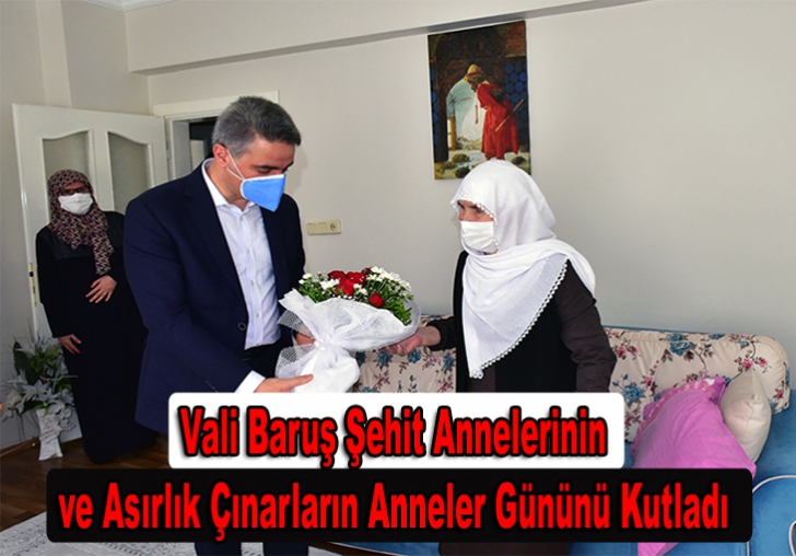 Vali Baruş Şehit Annelerinin ve Asırlık Çınarların Anneler Gününü Kutladı