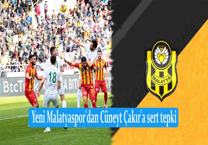 Yeni Malatyaspor'dan Cüneyt Çakır'a 