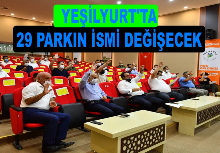 Yeşilyurt'ta 29 parkın ismi değişecek