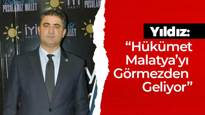 Yıldız: 'İktidar Malatya'yı Görmezden Geliyor'